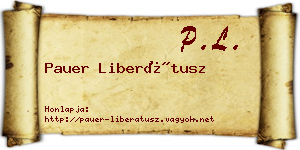 Pauer Liberátusz névjegykártya